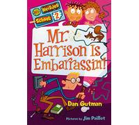 My Weirder School #2: Mr. Harrison Is Embarrassin’!