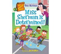 My Weirdtastic School #9: Miss Sherman Is Determined!