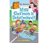My Weirdtastic School #9: Miss Sherman Is Determined!