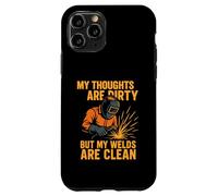 My Welds Are Clean Funny Welding Welder Case for iPhone 11 Pro