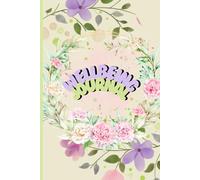 My Wellbeing Journal: Perfect Book or Gift for those looking to do some self-care and look after their wellbeing