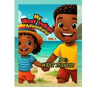 My West Indian Adventure! : VOL. 1: ABC’s West Indies!