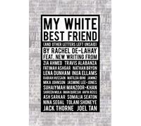 My White Best Friend : (And Other Letters Left Unsaid)