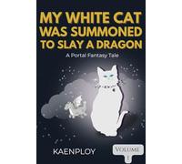 My white cat was summoned to slay a dragon. 1