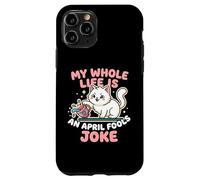 My Whole Life Is An April Fools Joke Funny Cat Comedian Case for iPhone 11 Pro