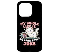 My Whole Life Is An April Fools Joke Funny Cat Comedian Case for iPhone 15 Pro