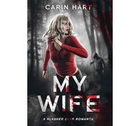 My Wife: a Slasher Dark Romance