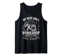 My Wife and I Have a Workshop I Work and She Shops Mechanic Tank Top