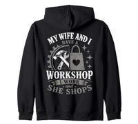 My Wife and I Have a Workshop I Work and She Shops Mechanic Zip Hoodie