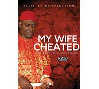 My Wife Cheated