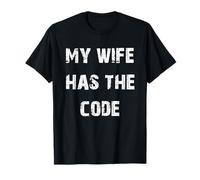 My Wife Has The Code Funny ATM T-Shirt