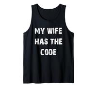 My Wife Has The Code Funny ATM Tank Top