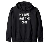 My Wife Has The Code Funny ATM Zip Hoodie