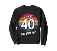 My Wife is 40 and Still Hot Distressed Sunset Design for Men Sweatshirt