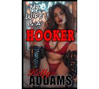 My Wife Is A Hooker