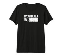 My Wife is a Warrior Melanoma Cancer Awareness Premium T-Shirt