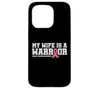 My Wife Is a Warrior Pink Ribbon Tee - Breast Cancer Fighter Case for iPhone 15 Pro