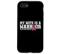 My Wife Is a Warrior Pink Ribbon Tee - Breast Cancer Fighter Case for iPhone SE (2020) / 7/8