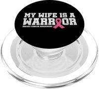 My Wife Is a Warrior Pink Ribbon Tee - Breast Cancer Fighter PopSockets PopGrip for MagSafe