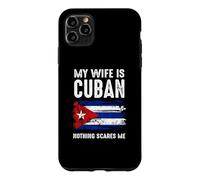 My Wife Is Cuban Nothing Scare Me Cuba Heritage Roots Pride Case for iPhone 11 Pro Max