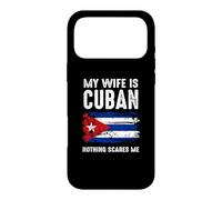 My Wife Is Cuban Nothing Scare Me Cuba Heritage Roots Pride Case for iPhone 17 Pro Max