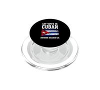 My Wife Is Cuban Nothing Scare Me Cuba Heritage Roots Pride PopSockets PopGrip for MagSafe