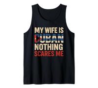 My Wife is Cuban Nothing Scares Me Funny Husband Cuba Tank Top