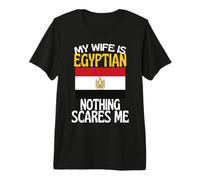 My Wife is Egyptian Nothing Scares Me Funny Husband Premium T-Shirt