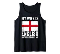 My Wife is English Nothing Scares Me England Tank Top