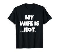 My Wife is Hot T-Shirt