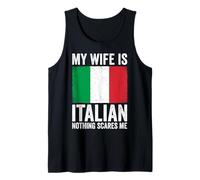 My Wife is Italian Nothing Scares Me Italy Tank Top