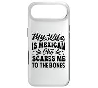 My Wife Is Mexican She Scares Me To The Bones - Funny Case for iPhone Air