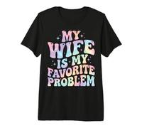 My Wife is My Favorite Problem Premium T-Shirt