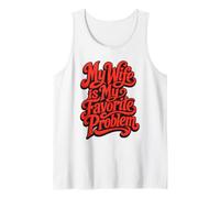My Wife is My Favorite Problem Tank Top
