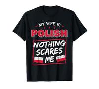 My Wife Is Polish Republic of Poland Heritage Roots Flag T-Shirt
