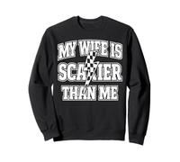 My Wife Is Scarier Than Me Funny Husband Marriage Humor Sweatshirt