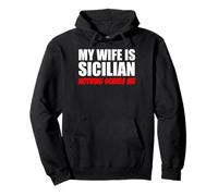 My Wife Is Sicilian Nothing Scares Me Husband Pullover Hoodie