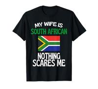 My Wife Is South African Nothing Scares Me Funny Husband T-Shirt