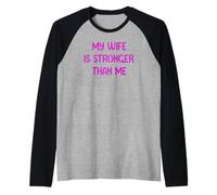 My Wife is Stronger Than Me Funny Muscle Woman Tees Raglan Baseball Tee
