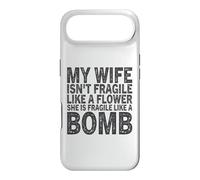 My Wife Isn't Fragile Like A Flower She Is Like A Bomb Case for iPhone Air