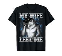 My Wife Left Me T-Shirt