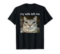 My Wife Left Me T-Shirt