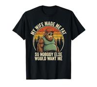 My Wife Made Me Fat Husband Funny Bigfoot Fathers Day Dad T-Shirt