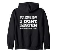 My Wife Says I Don't Listen Funny Loving Husband Zip Hoodie