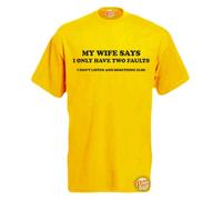 My Wife Says I Only Have Two Faults! Mens Funny T-Shirt Yellow Large