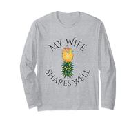 My Wife Shares Well Swinger Lifestyle Naughty Adult Humor Long Sleeve T-Shirt