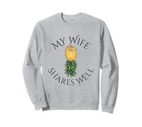 My Wife Shares Well Swinger Lifestyle Naughty Adult Humor Sweatshirt