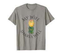 My Wife Shares Well Swinger Lifestyle Naughty Adult Humor T-Shirt