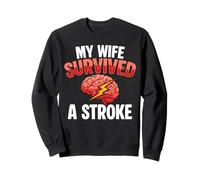 My Wife Survived A Stroke Survivor Sweatshirt