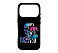 My Wife Will Bury You Funny Spouse Protective Partner Skull Case for iPhone 17 Pro